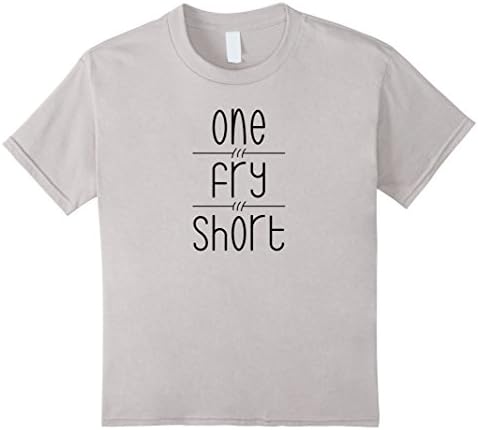 Kids One Fry Short T-shirt French Fries Fried Potato Starch Joke 4 Silver