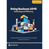 Doing Business 2015: Going Beyond Efficiency