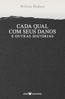Livro Cada qual com seus danos e outras histórias