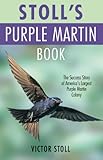 Stoll's Purple Martin Book