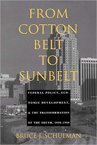 From Cotton Belt To Sunbelt Federal Policy Economic Development And The Transformation Of The South 1938 1980 Schulman Bruce J 9780822315377 Amazon Com Books