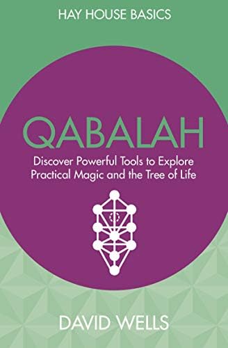 Qabalah: Discover Powerful Tools to Explore Practical Magic and the Tree of Life (Hay House Basics) Kindle Edition