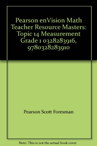 Pearson enVision Math Teacher Resource Masters: Topic 14 Measurement Grade 1 0328283916, 9780328283910 by Pearson Scott Foresman