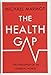 Health Gap by Michael Marmot