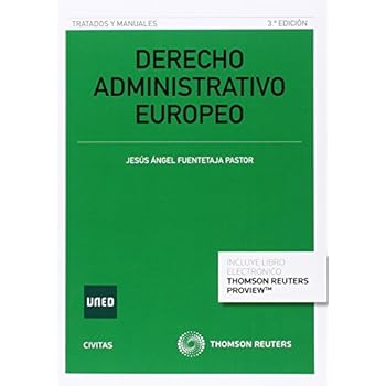 Derecho Administrativo Europeo (3 ed. - 2016) (Tratados y Manuales de Derecho) Derecho Administrativo Europeo (3 ed. - 2016) (Tratados y Manuales de Derecho)