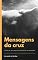 Livro Mensagens da cruz: Coletânea de artigos