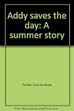 Front cover for the book Addy Saves the Day: A Summer Story by Connie Porter