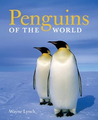 Penguins Of The World Wayne Lynch 9781554072743 Amazon - 