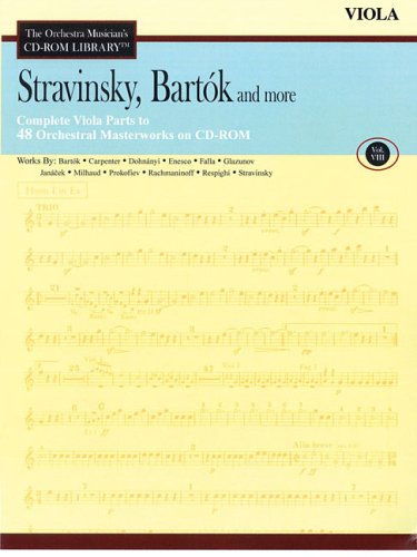 Stravinsky Bartok And More Vol. 8 Viola Orchestra Musician's CD-ROM Library (The Orchestra Musician's CD-Rom Library)