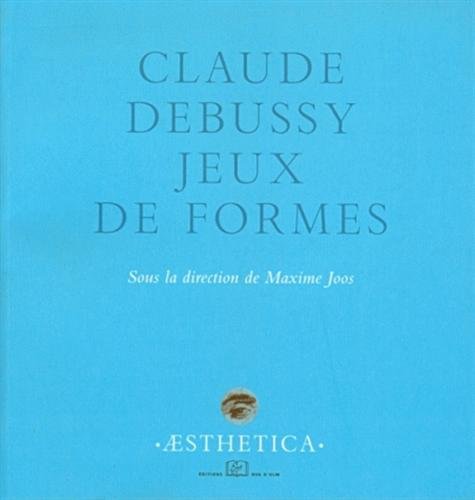 Claude Debussy, jeux de formes