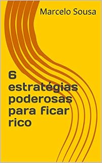 Livro 6 estratégias poderosas para ficar rico