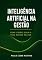 Livro INTELIGÊNCIA ARTIFICIAL NA GESTÃO: COMO LÍDERES USAM IA PARA DECIDIR MELHOR