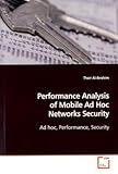 Image de Performance Analysis of Mobile Ad Hoc Networks Security: Ad hoc, Performance, Security