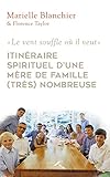 Itinéraire spirituel d'une mère de famille nombreuse (French Edition) by 
