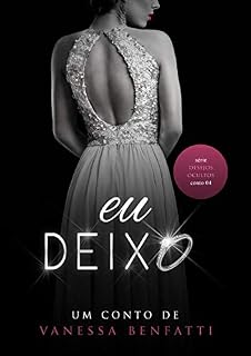 Livro Eu Deixo: Conto 4: Serie Desejo Ocultos