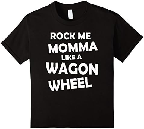 Kids Country Lyrics Shirt | Rock Me Momma Like a Wagon Wheel 6 Black