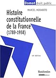 Histoire constitutionnelle de la France (1789-1958) by 