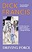Driving Force (A Dick Francis Novel) by 