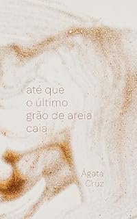 Livro Até que o último grão de areia caia