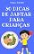 Livro 30 DICAS DE JANTAR PARA CRIANÇAS: 30 DICAS DE JANTAR PARA CRIANÇAS A PARTIR DE 2 ANOS