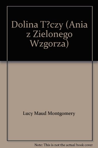 Dolina Teczy (Ania z Zielonego Wzgorza) (Ania z Zielonego Wzgorza)