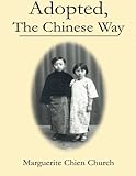 Adopted The Chinese Way by Marguerite Church