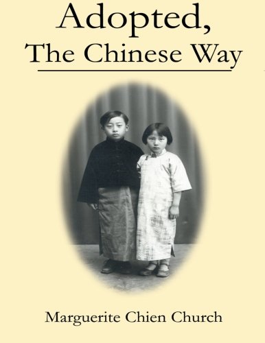 Adopted The Chinese Way by Marguerite Church