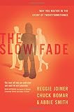 The Slow Fade: Why You Matter in the Story of Twentysomethings (The Orange Series) by Reggie Joiner, Chuck Bomar