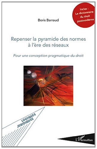 Repenser la pyramide des normes à l'ère des réseaux