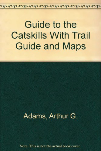 Guide to the Catskills, with trail guide and maps