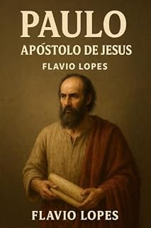 Livro Paulo Apóstolo de Jesus: Transformado por Jesus