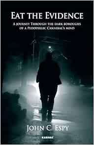 Amazon.com: Eat the Evidence: A Journey Through The Dark Boroughs ...