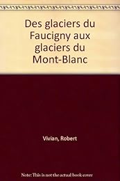 Des glacières du Faucigny aux glaciers du Mont-Blanc