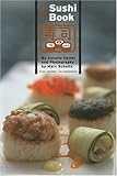 The Sushi Book by Celeste Heiter, Marc Schultz