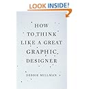 How to Think Like a Great Graphic Designer