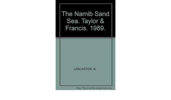 The Namib Sand Sea Dune Forms Processes And Sediments N - 