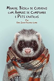Livro Manual básico de cuidados com animais de companhia e pets exóticos