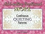 Add-a-Line Continued: More Continuous Quilting Patterns by Janie Donaldson