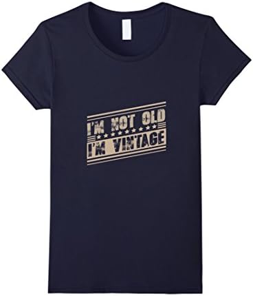 Womens Funny I'M NOT OLD, I'M VINTAGE Senior T-shirt Large Navy