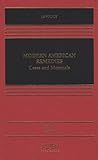 Modern American Remedies: Cases and Materials, Third Edition (Casebook Series) by 