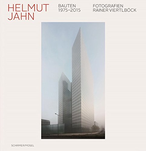 Helmut Jahn: Buildings 1975–2015 (German and English Edition)