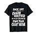 Back Off I Have A Crazy Sister Funny Family T-shirt