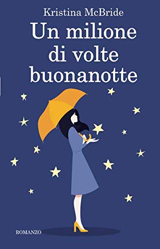 Un milione di volte buonanotte - Kristina McBride