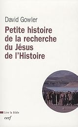 Petite histoire de la recherche du Jésus de l'histoire
