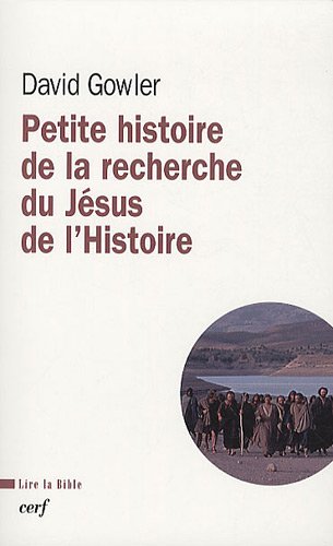 Petite histoire de la recherche du Jésus de l'histoire