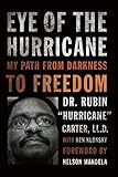 Eye of the Hurricane: My Path from Darkness to Freedom