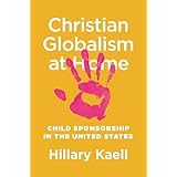 Christian Globalism at Home: Child Sponsorship in the United States
