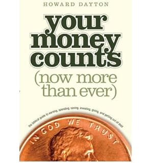 Your Money Counts The Biblical Guide To Earning Spending Saving - your money counts