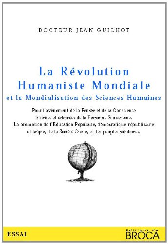 La  révolution humaniste mondiale et la mondialisation des sciences humaines