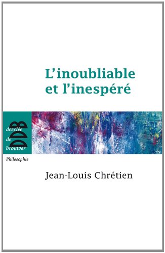 L' inoubliable et l'inespéré